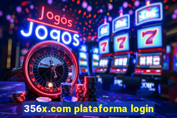 356x.com plataforma login